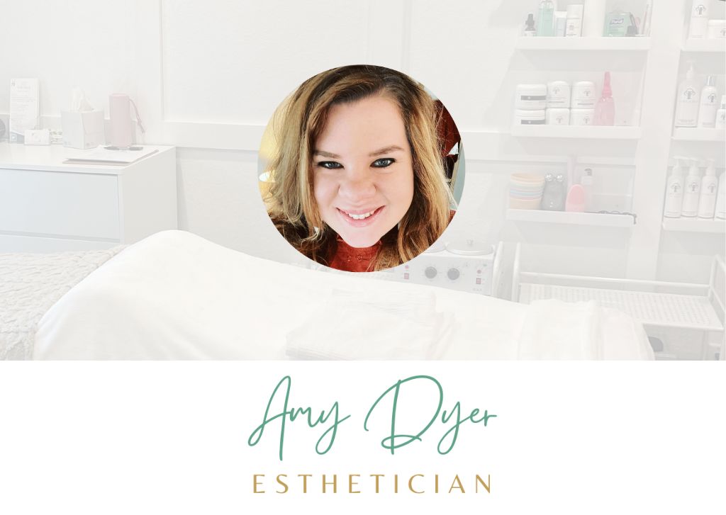 Meet Licensed Esthetician Amy